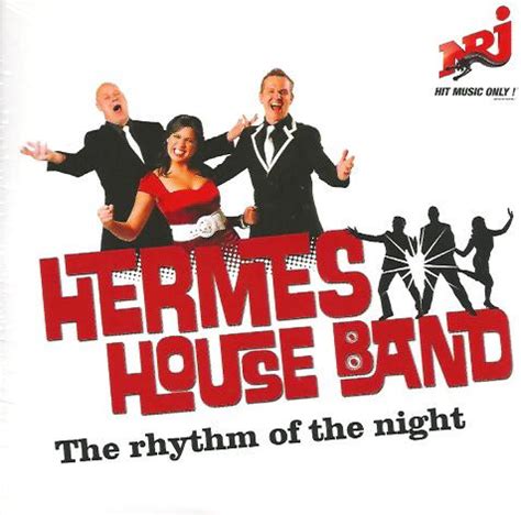 hermes house band rythmn of the night|Hermes House Band .